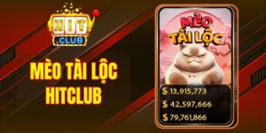 Mèo Tài Lộc Hitclub - Slot May Mắn Bùng Nổ Tiền Thưởng